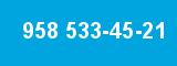 958 533-45-21